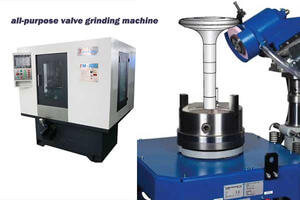 All-purpose Grinding Machine Saves Engine Valve Manufacturing Cost 